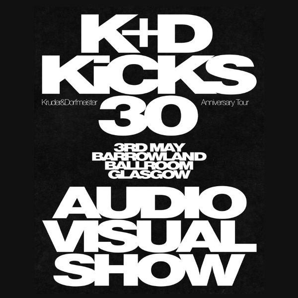 Kruder and Dorfmeister - K+D Kicks 30